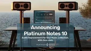 Introducing Platinum Notes 10 - Improve Your Audio Files