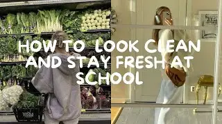 How To Look CLEAN at School and Stay FRESH all the time✨🤍 | EASY HYGIENE TIPS