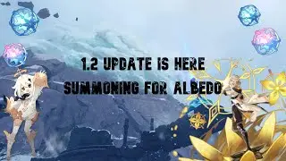 Summoning for Albedo (Wishing in Genshin Impact 1.2)