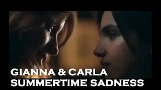 Gianna & Carla // Summertime Sadness