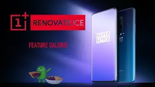 Renovate ICE v6 [Magisk ROM] For OnePlus 7 Pro (Guacamole)