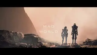 gmv • mass effect: andromeda • mad world