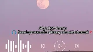 #Abdulloh domla Qanday muomila qilsang shuni korasan