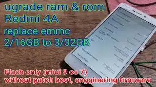 replace emmc redmi 4a upgrade 32GB flash only atasi memori penuh