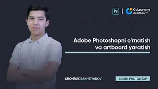 Adobe Photoshopni o'rnatish va artboard yaratish.