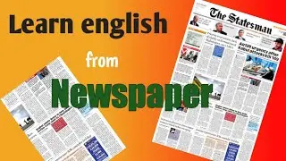 Learn english from newspaper • English Developer