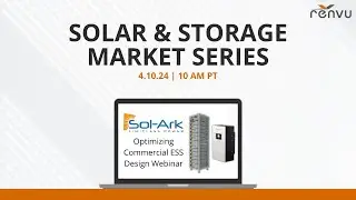 Solar & Storage Market Series with Sol Ark C&I | RENVU