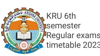 KRU 6th semester Regular exams timetable 2023/Krishna University 6th semester timetable 2023
