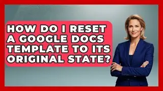 How Do I Reset A Google Docs Template To Its Original State? - Job Success Network