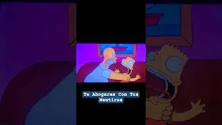 Te Ahogaras Con Tu Mentiras #lossimpson #thesimpsons #viral