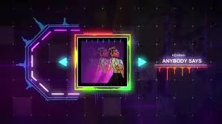 Kidarah - Anybody Says [Official Audio]