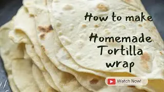 Homemade Tortilla wrap/3 ingredients only /  Budget friendly/