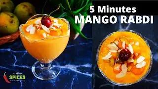 5 मिनट मे बिना गैस जलाये मैंगो रबड़ी का आसान  तरीका | 5 Minutes Mango Rabdi Recipe | Story Of Spices