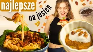 Jesienny comfort food - JADŁOSPIS na cały dzień (proste i zdrowe przepisy)