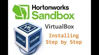 Installing Step by Step Virtual Box and Hortonworks Sandbox