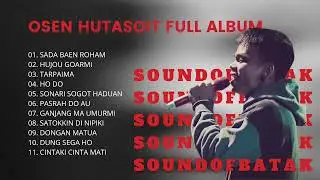 Osen Hutasoit Full Album 2023 - Lagu Batak Viral 2022 Paling Enak di Dengar