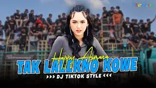 DJ VIRAL TERBARU!! DJ HAPPY ASMARA TAK LALEKNO KOWE TIKTOK STYLE (OFFICIAL MUSIC VIDEO)