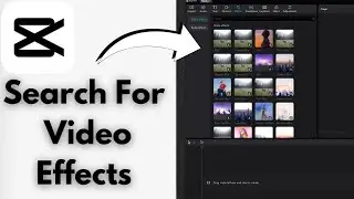 How to Search For Video Effects In CapCut On PC