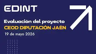 ↗️ Balance de EDINT en Jaén || Ecosistemas de datos y talento joven