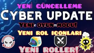 YENİ GÜNCELLEME GELDİ! HER ŞEY BU VİDEODA! (YENİ OYUN MODU ROLLER BP KOSTÜMLER İCONLAR!)