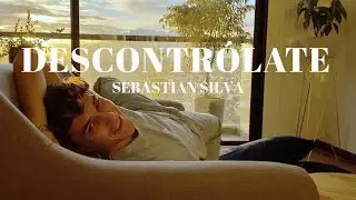 Descontrólate - Sebastian Silva