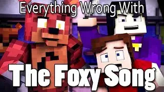 Everything Wrong With The Foxy Song In 11 Minutes Or Less