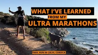What I've learned from my ULTRA MARATHONS 2023 | Tips | Trail run Corsica