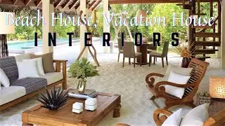 Beach House, Vacation House Interior Design | Summer House | Decor Ideas