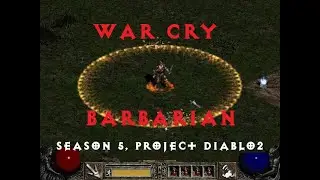 War Cry Barbarian Build Guide - Season 5, Project Diablo 2