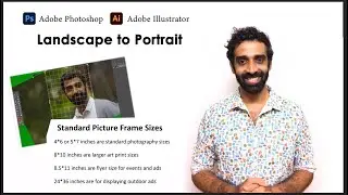 Make your Landscape to Portrait | Standard picture frame sizes | How to crop an image in photoshop