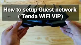 How to setup Guest network ( Tenda WiFi ViP )