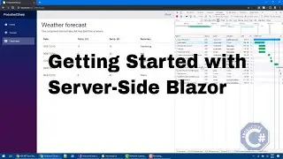 Getting started with Blazor Server-Side Projects