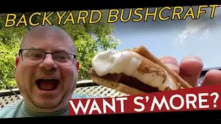 Backyard bushcraft: s'mores