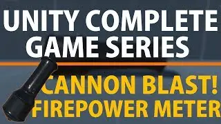 Unity 3d Create a Complete Game Cannon Blast Firepower Meter