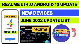 Realme UI 4.0 Android 13 New Update List | Realme New Update June 2023 List | New List
