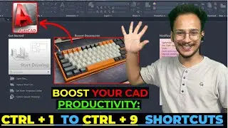 Boost Your CAD Productivity: Ctrl + 1 to Ctrl + 9 Shortcuts in AutoCAD