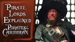 Pirate Lords in Pirates of the Caribbean Explained