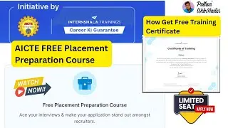 Internshala & AICTE Offer a Free Placement Preparation Course | How to get Free Training Certificate