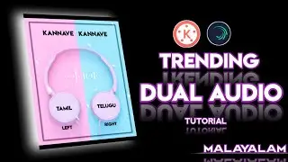 Trending Dual Audio editing Tutorial | Malayalam | Alightmotion | Kine master | EFX |
