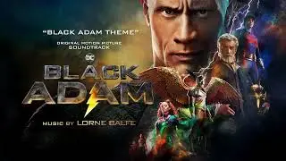 Black Adam Theme - By Lorne Balfe