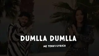 Dafina Zeqiri ft DYSTINCT - Dumlla Dumlla (me tekst/lyrics)