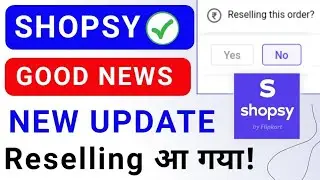 Good news ! Shopsy reselling option coming in 24-48 hours - reselling this order not show solution||