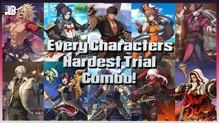 DNF Duel - EVERY Character Hardest Combo Trials [Challenge 08]