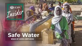 Safe Water | ADRA Insider Podcast