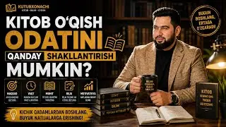 4. Kitob o`qish odatini qanday shakllantirish mumkin? Kutubxonachi