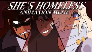 SHE'S HOMELESS | animation meme [ WoV / artfight ]