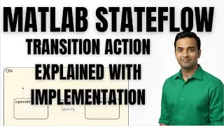 MATLAB | STATEFLOW | 25 transition action