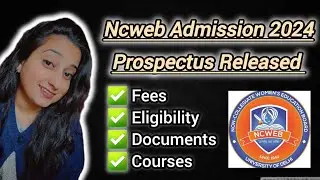 Ncweb Admission 2024 Prospectus Released ( Fees, Eligibility, Courses, Documents ) By jaya