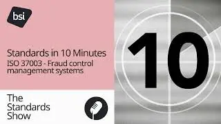 Standards in 10 Minutes | ISO 37003 Fraud control management systems