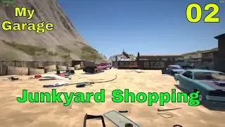 Junkyard Shopping - My Garage -  Ep 2